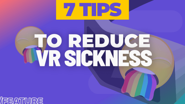7 tips to alleviate vr motion sickness.
