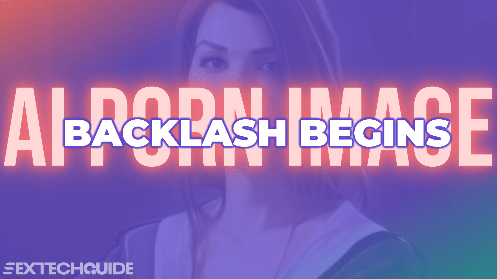 AI PORN IMAGE BACKLASH AI PORN IMAGE BACKLASH