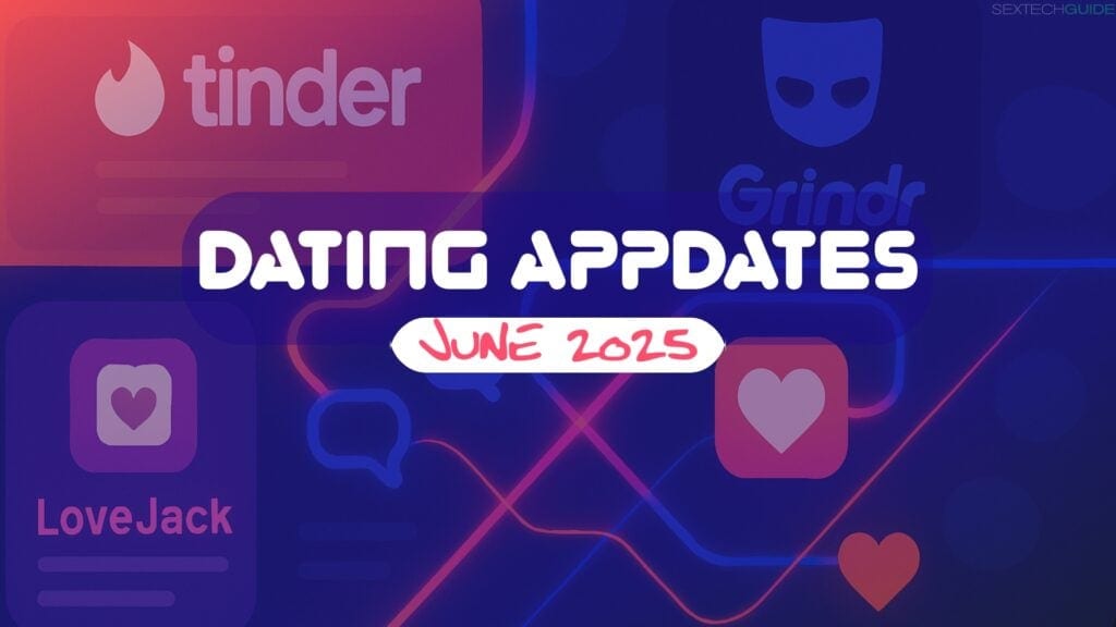DATING APP UPDATES JUNE 2025 2