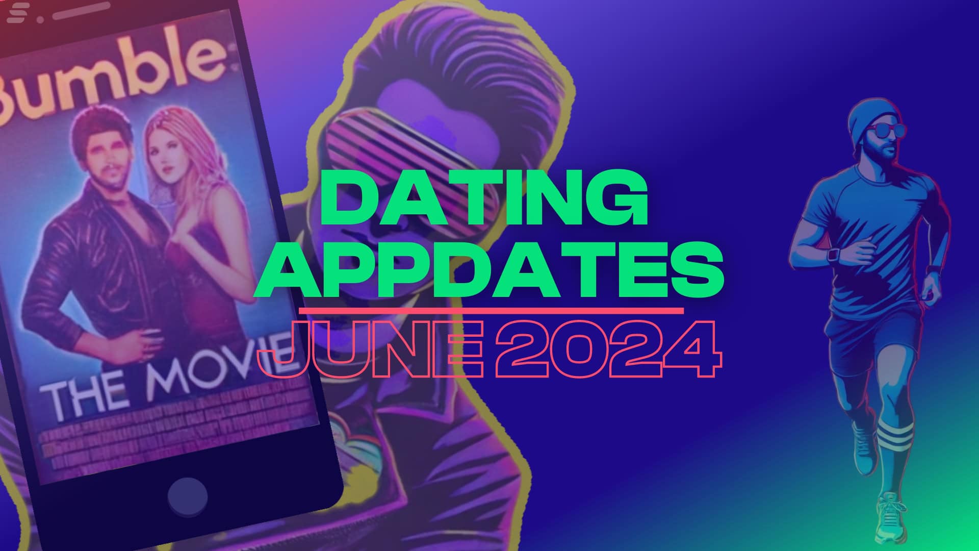 Get the latest updates on dating apps for June 2024, featuring popular platforms like Bumble, Tinder, and more, optimized for sextech and online dating trends.