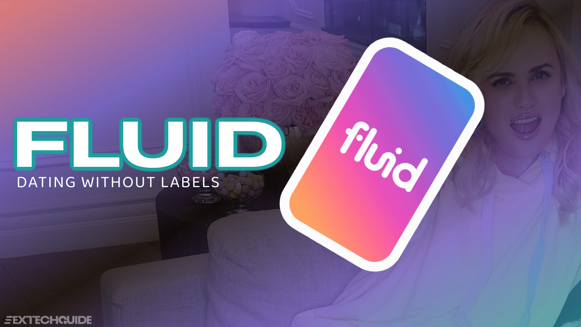 Rebel Wilson Fluid Dating App