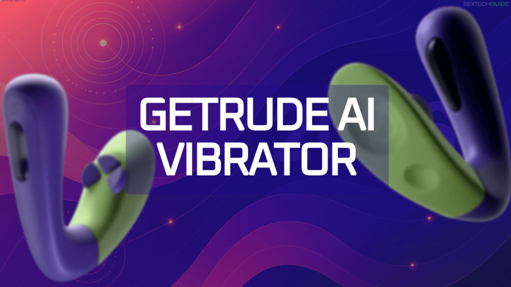 GETRUDE AI VIBRATOR