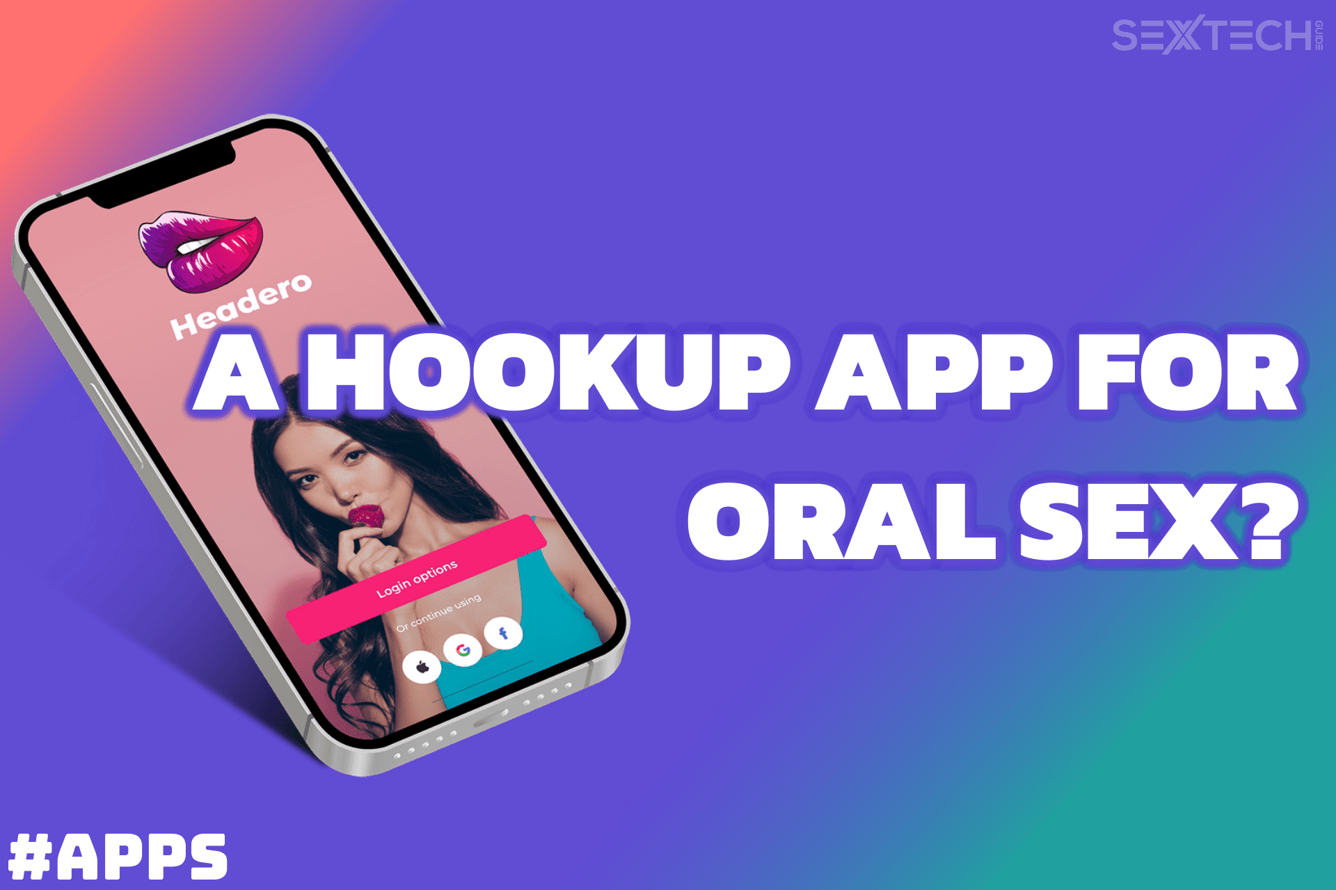 Headero Hookup app for Oral Sex