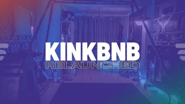 KINKBNB RELAUNCHED