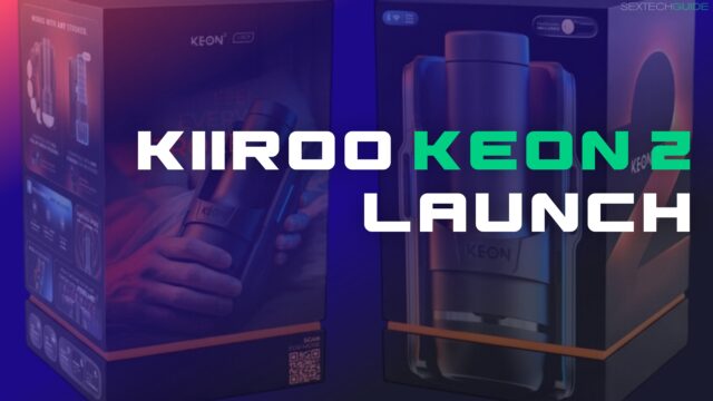 Kiiroo Keon 2 launch Kiiroo Keon 2 launch
