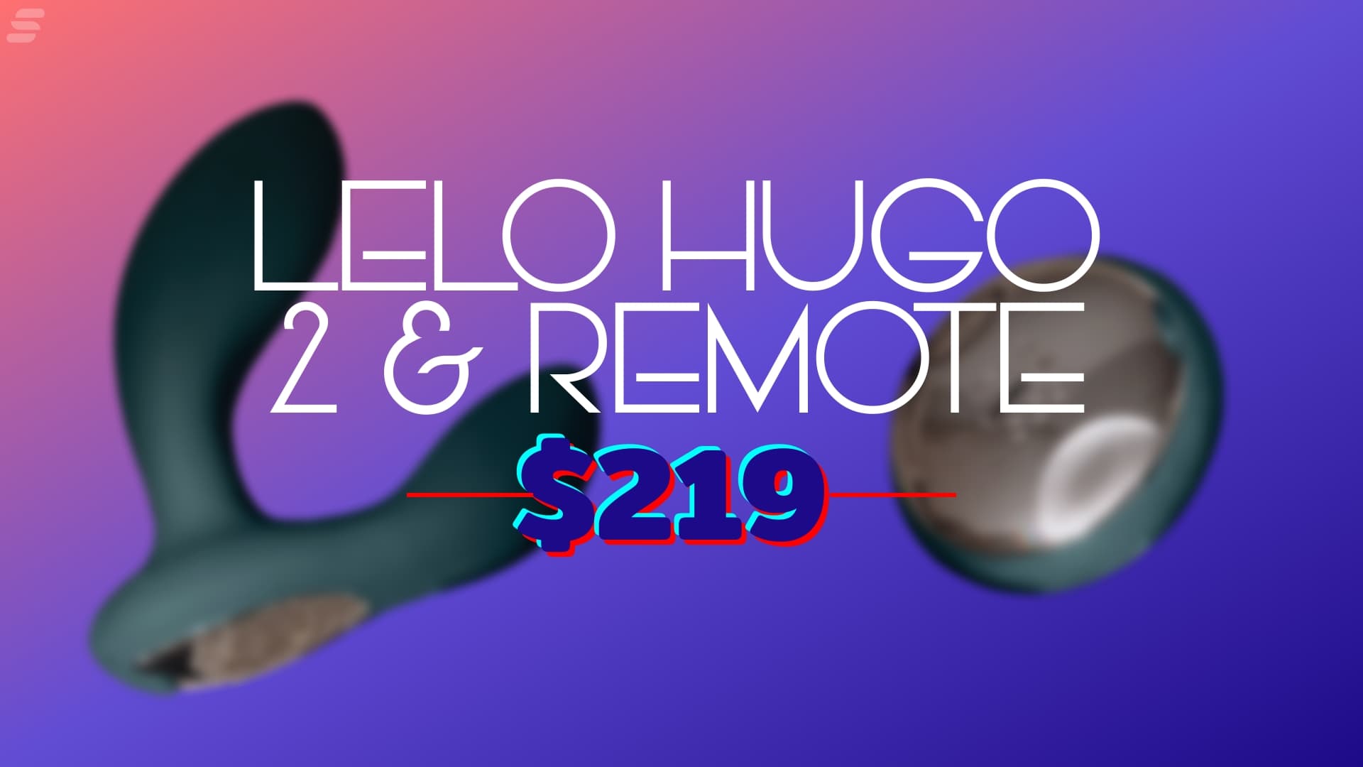 LELO HUGO 2 REMOTE Lelo Hugo 2 and remote