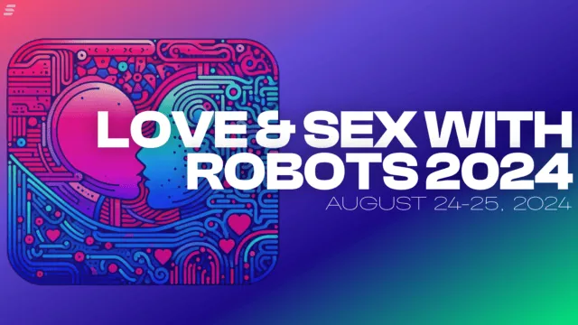 Love & Sex with Robots 2024