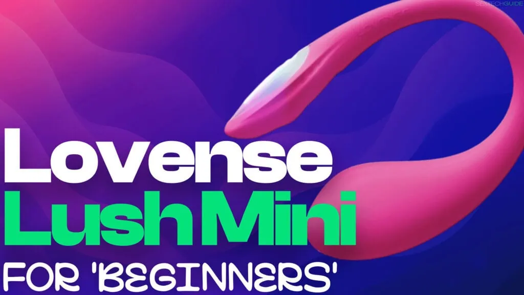 Lovense Lush Mini is designed for 'beginners', but will also suit cam performers