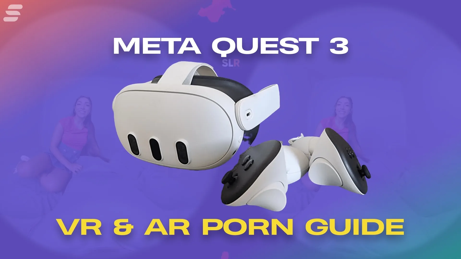 Meta Quest 3 Porn: Complete Guide to Adult AR & VR
