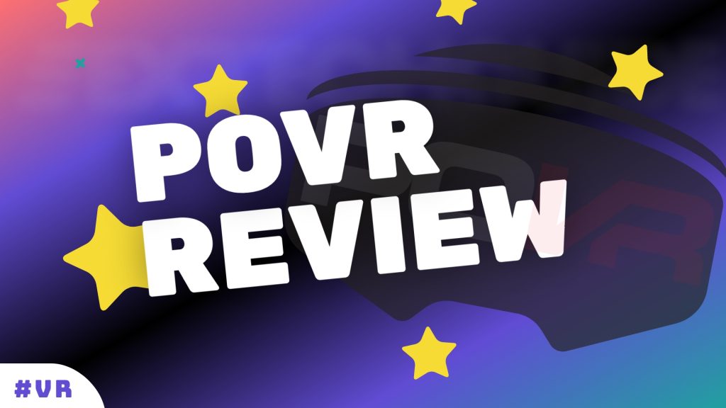 POVR REVIEW