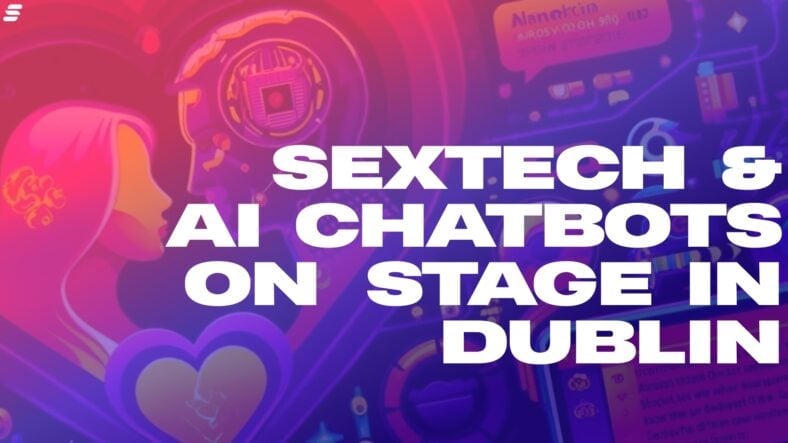 Immersive sextech and romantic AI chatbots on agenda for Dublin Tech Summit 2024