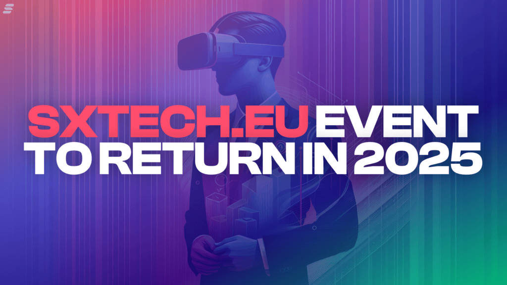SXTECH EU 2025