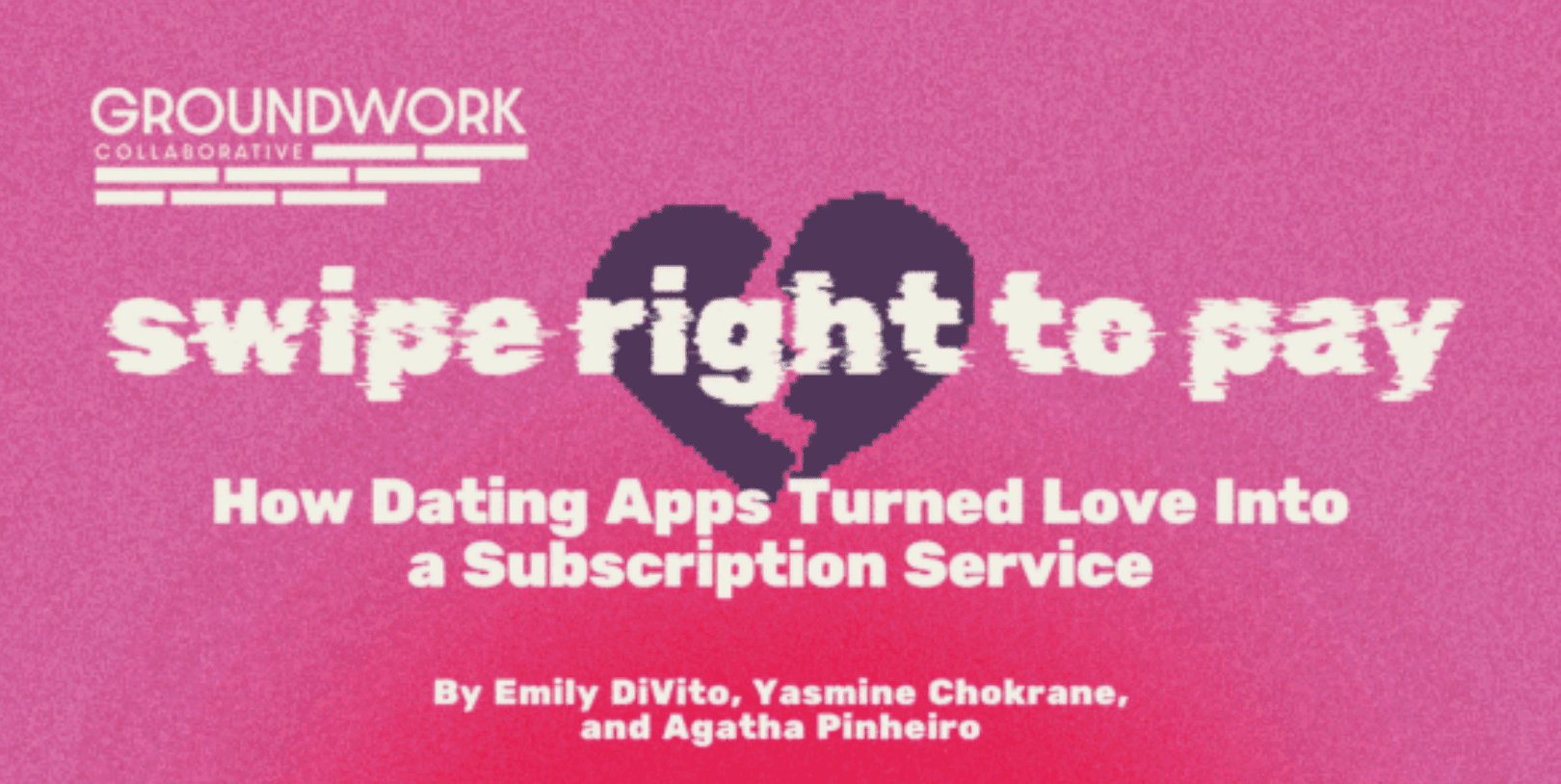 Swipe Right to Pay How Dating Apps Turned Love Into a Subscription Service Swipe Right to Pay How Dating Apps Turned Love Into a Subscription Service