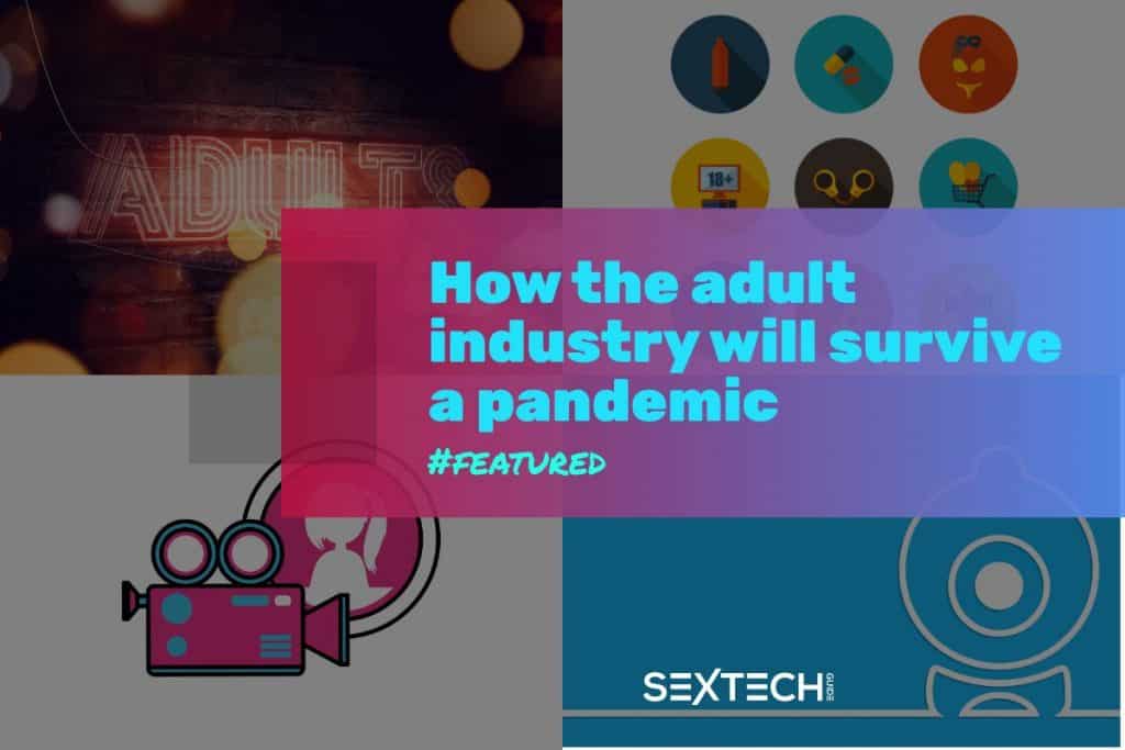 How the adult industry survives a pandemic