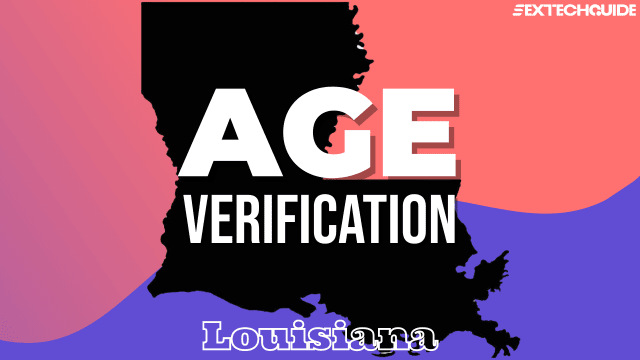 Louisiana age verification is required by law.