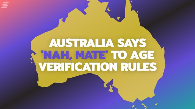 Australia rejects tightening porn age verification rules.