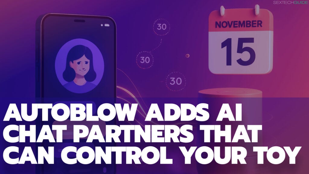 Autoblow adds AI chat partners that can control your toy.