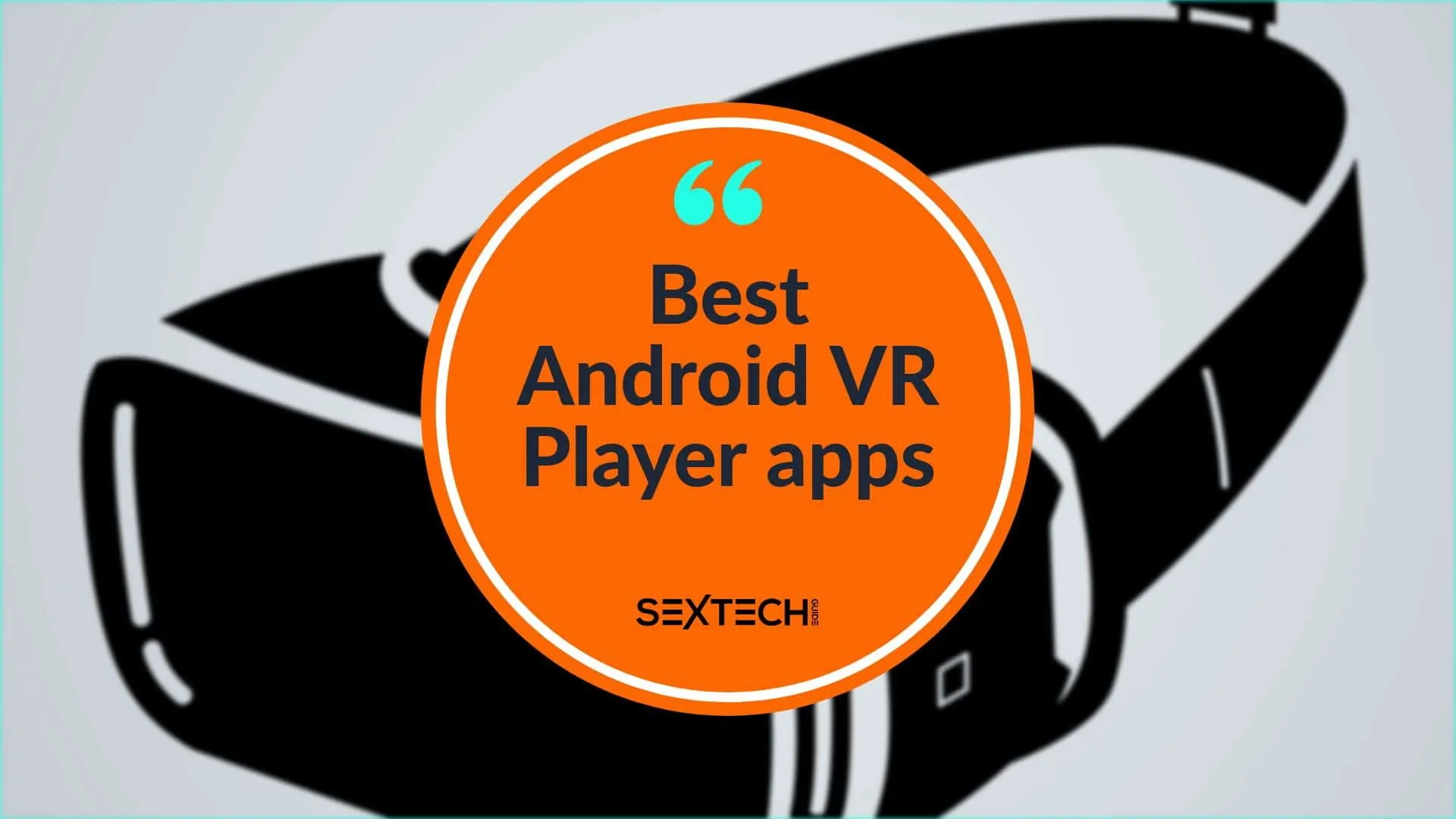 Best VR Player Apps for Streaming and Downloads on Android