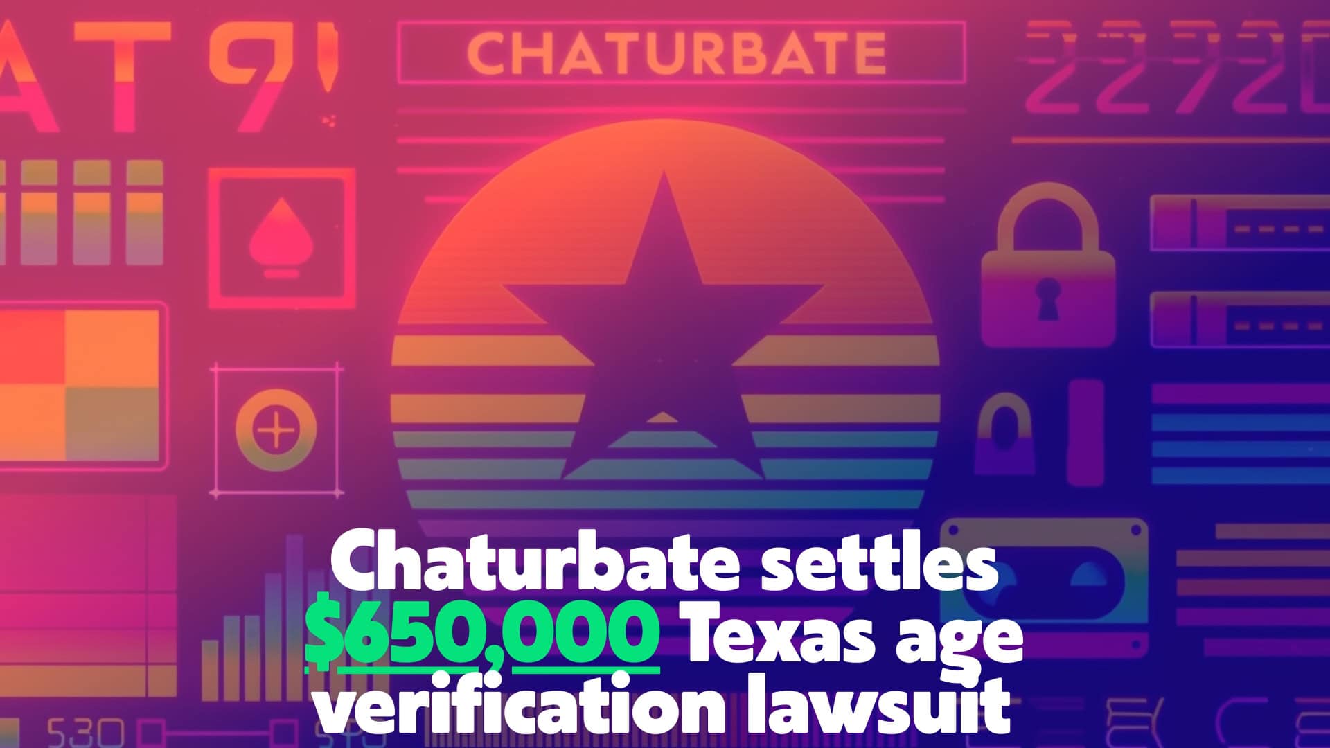 Chaturbate Texas Age Verification Lawsuit Settled For 650K Chaturbate Texas Age Verification Lawsuit Settled For 650K