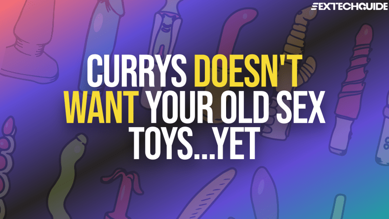 ‘Our colleagues may blush’: Currys doesn’t want your used sex toys (but it will in future)