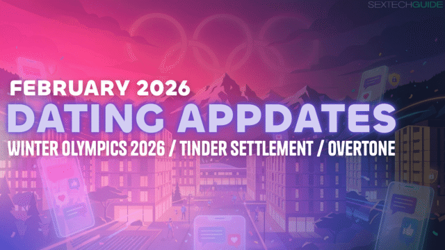 Dating App Udates Feb 26
