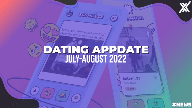 dating appdates july august 2022