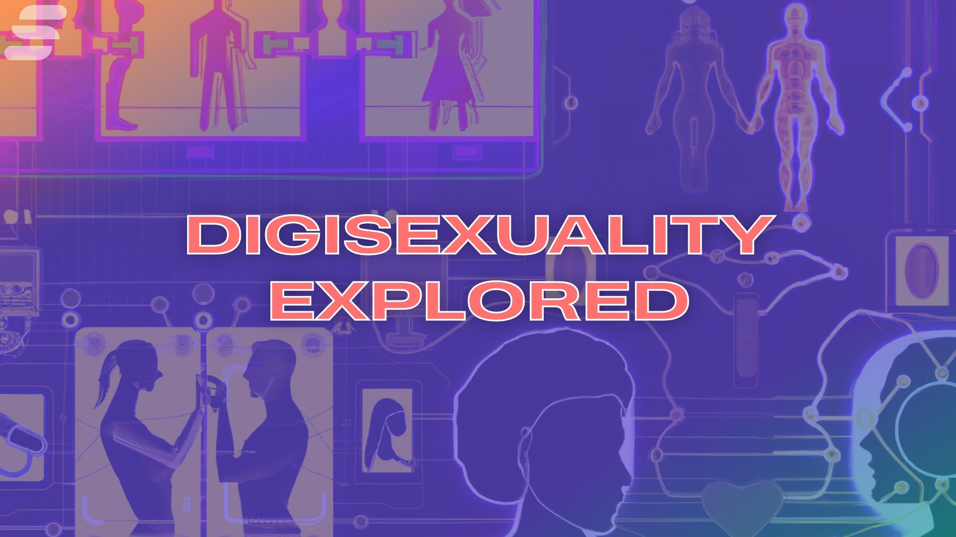 Tech And Intimacy The Rise Of Digisexuality 