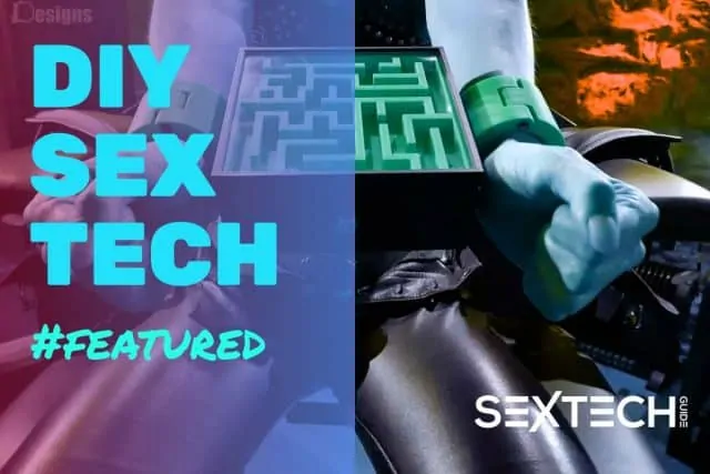 DIY Sex Tech Series