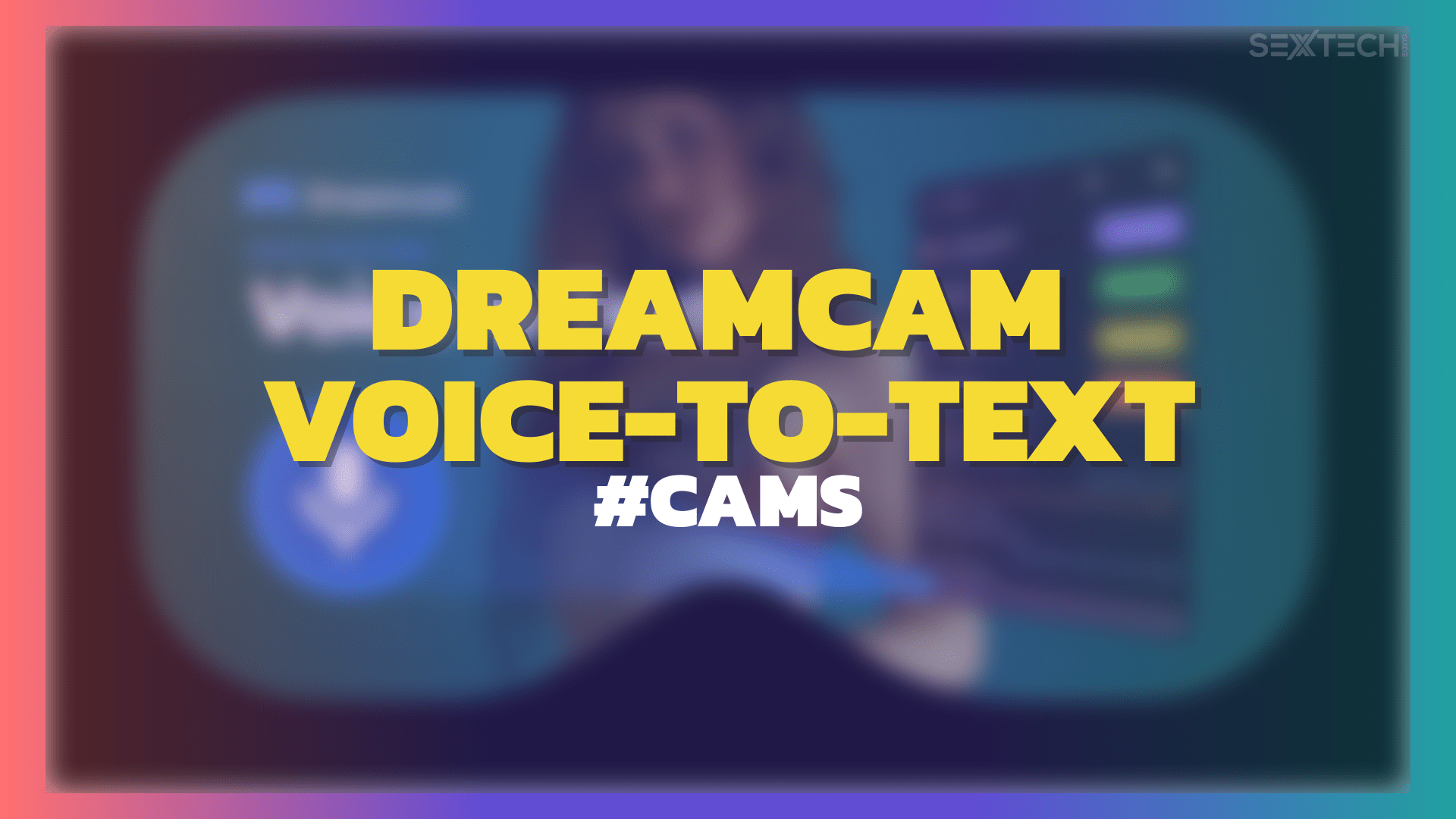 DreamCam Voice-2-Text Allows for Handsfree VR Messaging
