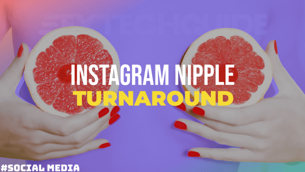 Instagram nipple policy.