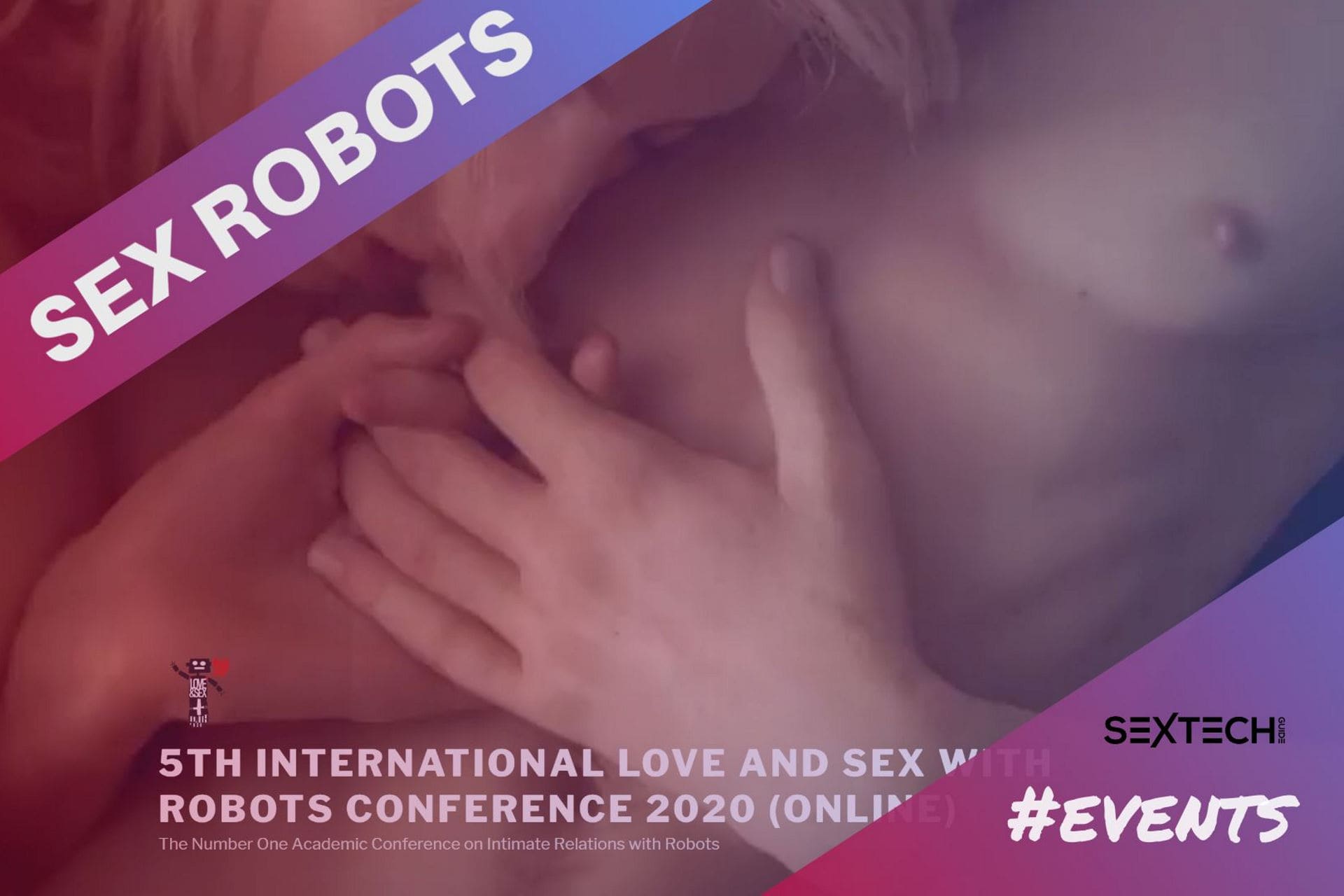 Love and Sex with Robots Conference
