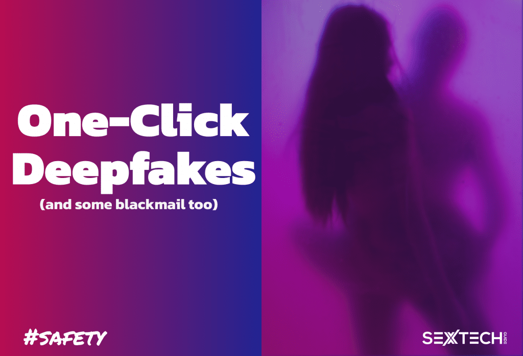 One-Click DeepFake Concerns