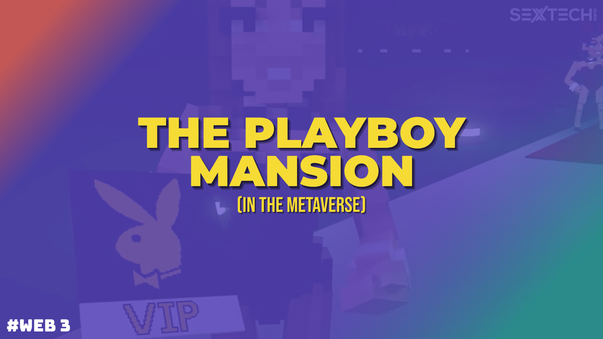 The Playboy Mansion is coming to the metaverse (complete with ‘bunnies’)