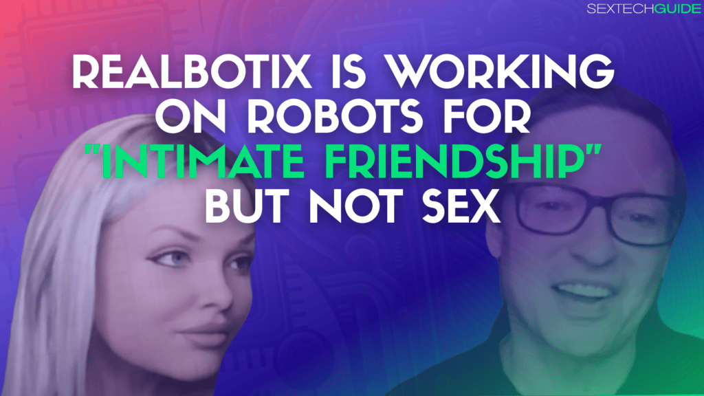 realbotix intimate friendship robot
