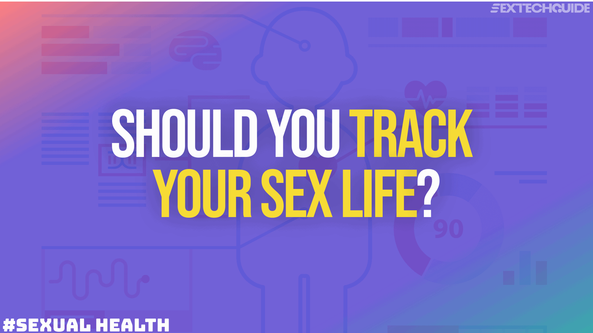 Tracking your sex life
