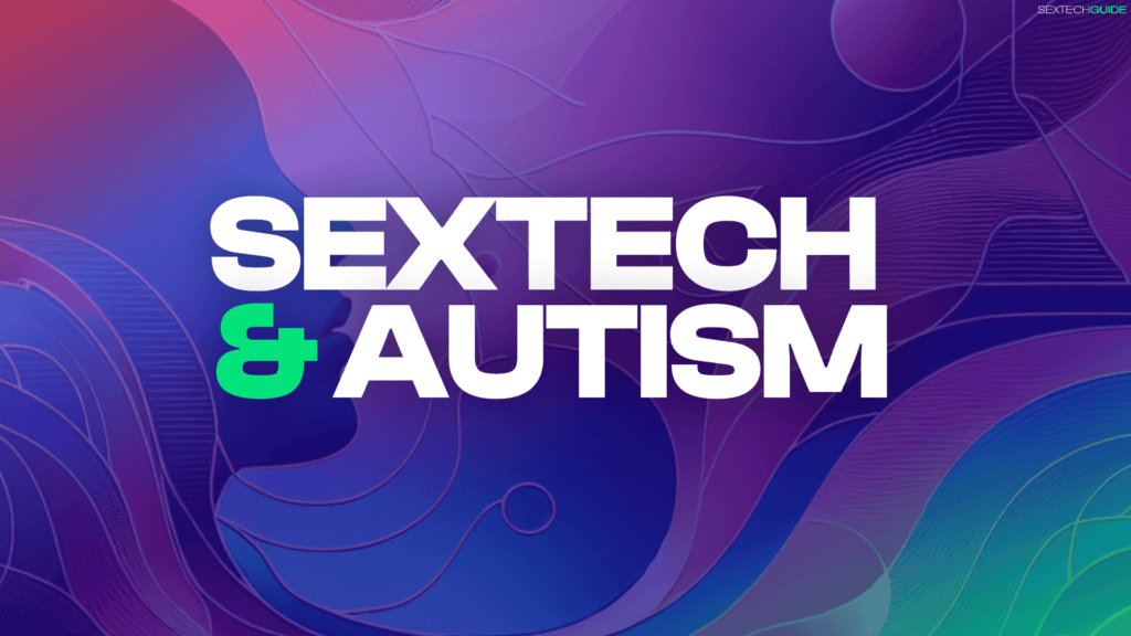 Sextech-autism-awareness-technology-image-for-sextechguide.