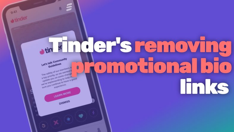tinder bio links Tinder removing promotional bio links to enhance user safety and community guidelines compliance.