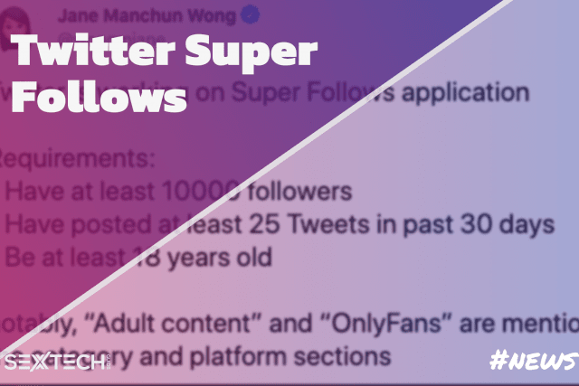 It looks like Twitter's Super Follows section will allow adult content