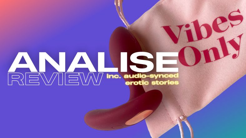 Vibes Only Analise review: A remote anal toy that syncs up with erotic audio stories