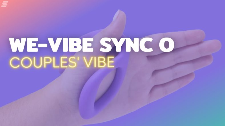 We-Vibe Sync O is an ‘O’ shape couples’ toy that can be worn during sex